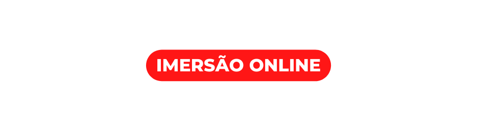 IMERSÃO ONLINE